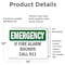 Signmission If Fire Alarm Sounds Call 911 Emergency Sign, Vinyl Decal, 14in W x 10in L, 2PK OS-2PACK-EM-D-1014-L-10393 - alternate 5